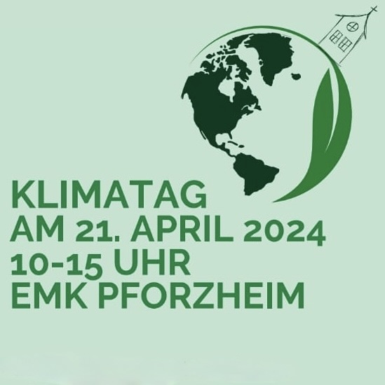 Eine stilisierte grüne Erdkugel, deren Umriss rechts von einem grünen Blattkeim gebildet wird. Auf der Erdkugel steht eine Kirche. Text: "Klimatag am 21. April 2024, 10-15 Uhr EMK Pforzheim. Gottesdienst - Austausch - Informationen - Workshops u.a. zum Thema Photovoltaik-Ausbau für Balkone, Dachbegrünung und vieles mehr... Mittagessen bring & share. Sei du mit dabei!" Unten links das Logo der evangelisch-methodistischen Kirche Pforzheim. Unten rechts das Logo der Christians for Future Bruchsal.